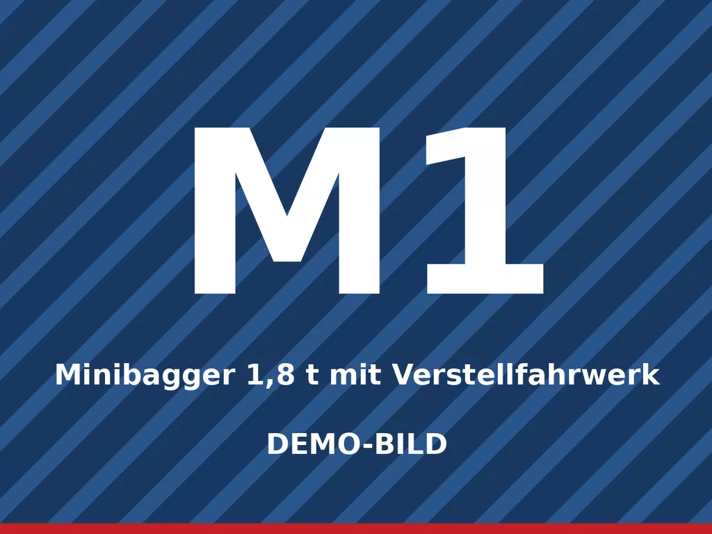 Demo-Bild: Minibagger 1,8 t mit Verstellfahrwerk